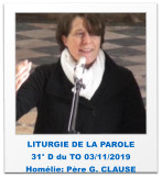LITURGIE DE LA PAROLE 31° D du TO 03/11/2019  Homélie: Père G. CLAUSE