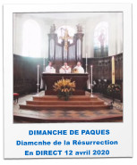 DIMANCHE DE PAQUES  Diamcnhe de la Résurrection  En DIRECT 12 avril 2020