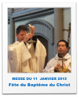MESSE DU 11  JANVIER 2015  Fête du Baptême du Christ