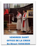 VENDREDI SAINT  OFFICE DE LA CROIX En Direct 10/04/2020