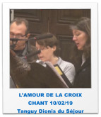 L’AMOUR DE LA CROIX CHANT 10/02/19 Tanguy Dionis du Séjour