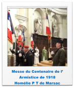 Messe du Centenaire de l’ Armistice de 1918 Homélie P T de Marsac